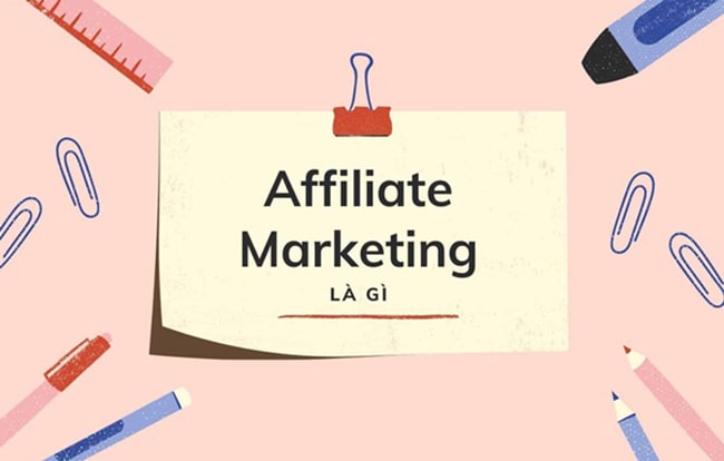Tiếp thị liên kết Affiliates là gì?
